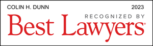 Colin H. Dunn was recognized by Best Lawyers, 2023.